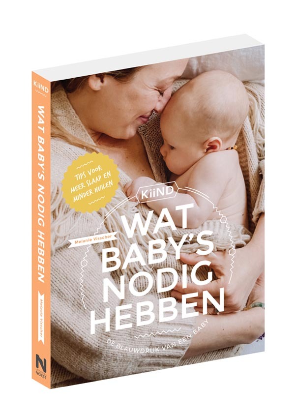 plakband Tijdig Bruidegom WAT BABY'S NODIG HEBBEN | Melanie Visscher & KiiND - Kiind